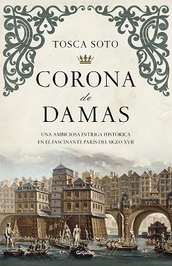 CORONA DE DAMAS | 9788425352423 | SOTO, TOSCA | Llibreria Aqualata | Comprar llibres en català i castellà online | Comprar llibres Igualada