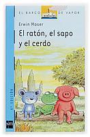 RATON, EL SAPO Y EL CERDO, EL (B.V.AZUL 110) | 9788434887916 | MOSER, ERWIN | Llibreria Aqualata | Comprar llibres en català i castellà online | Comprar llibres Igualada