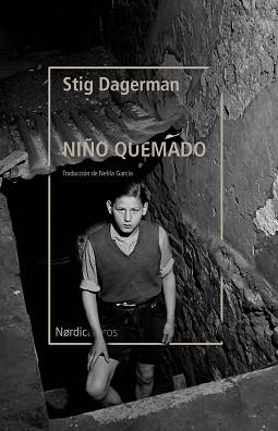 NIÑO QUEMADO, EL | 9788418451843 | DAGERMAN, STIG | Llibreria Aqualata | Comprar libros en catalán y castellano online | Comprar libros Igualada