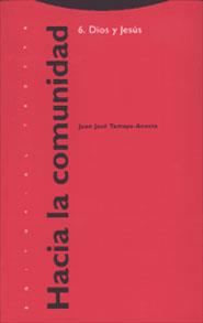 DIOS Y JESUS. EL HORIZONTE RELIGIOSO DE JESUS DE NAZARET | 9788481644081 | TAMAYO-ACOSTA, JOSE MANUEL | Llibreria Aqualata | Comprar llibres en català i castellà online | Comprar llibres Igualada