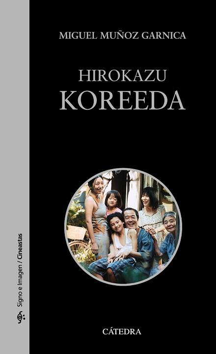 HIROKAZU KOREEDA | 9788437643922 | MUÑOZ GARNICA, MIGUEL | Llibreria Aqualata | Comprar llibres en català i castellà online | Comprar llibres Igualada