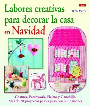 LABORES CREATIVAS PARA DECORAR LA CASA EN NAVIDAD | 9788498743463 | MAZEK, BEATE | Llibreria Aqualata | Comprar llibres en català i castellà online | Comprar llibres Igualada