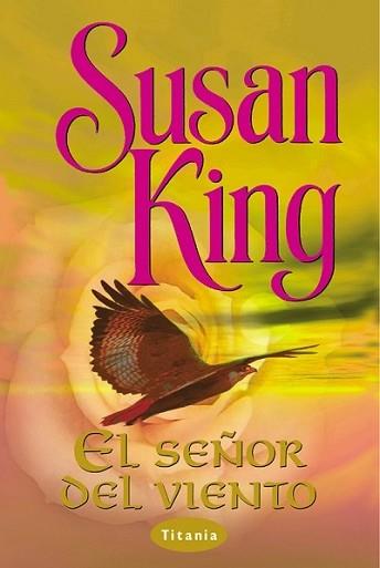 SEÑOR DEL VIENTO, EL (TITANIA) | 9788479533670 | KING, SUSAN | Llibreria Aqualata | Comprar llibres en català i castellà online | Comprar llibres Igualada