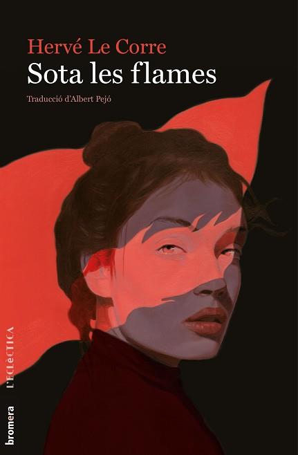 SOTA LES FLAMES | 9788490263952 | LE CORRE, HERVÉ | Llibreria Aqualata | Comprar llibres en català i castellà online | Comprar llibres Igualada