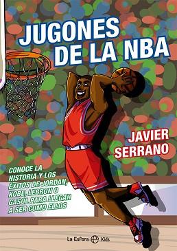 JUGONES DE LA NBA | 9788413843124 | SERRANO, JAVIER | Llibreria Aqualata | Comprar libros en catalán y castellano online | Comprar libros Igualada