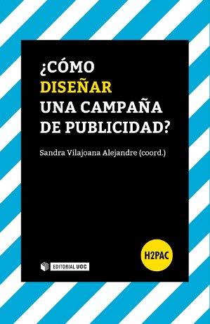 COMO DISEÑAR UNA CAMPAÑA DE PUBLICIDAD? | 9788490642146 | VILAJOANA ALEJANDRE, SANDRA | Llibreria Aqualata | Comprar llibres en català i castellà online | Comprar llibres Igualada