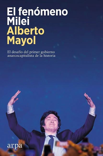 FENÓMENO MILEI, EL | 9788419558848 | MAYOL, ALBERTO | Llibreria Aqualata | Comprar llibres en català i castellà online | Comprar llibres Igualada