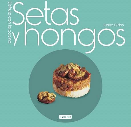 SETAS Y HONGOS | 9788444121772 | DOMÍNGUEZ CIDÓN, CARLOS | Llibreria Aqualata | Comprar llibres en català i castellà online | Comprar llibres Igualada