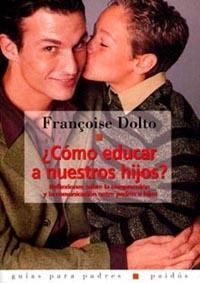 COMO EDUCAR A MIS HIJOS? | 9788449305160 | DOLTO, FRANCOISE | Llibreria Aqualata | Comprar llibres en català i castellà online | Comprar llibres Igualada