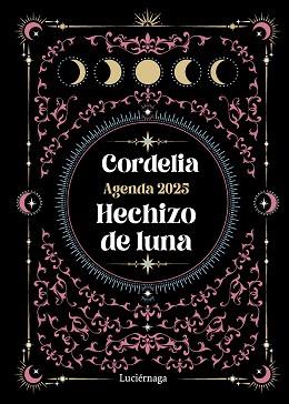 2025 AGENDA. HECHIZO DE LUNA | 9788419996473 | CORDELIA | Llibreria Aqualata | Comprar llibres en català i castellà online | Comprar llibres Igualada