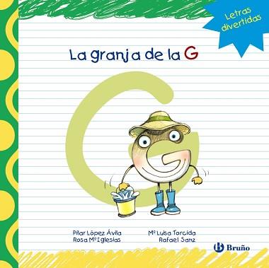 GRANJA DE LA G, LA | 9788421678763 | LÓPEZ ÁVILA, PILAR / SANZ, RAFAEL / IGLESIAS, ROSA M.ª | Llibreria Aqualata | Comprar llibres en català i castellà online | Comprar llibres Igualada