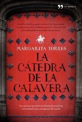 CATEDRA DE LA CALAVERA, LA (NOVELA) (TAPA) | 9788484608738 | TORRES, MARGARITA | Llibreria Aqualata | Comprar llibres en català i castellà online | Comprar llibres Igualada