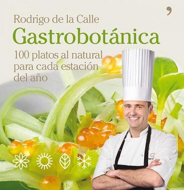 GASTROBOTANICA | 9788484609025 | DE LA CALLE, RODRIGO | Llibreria Aqualata | Comprar llibres en català i castellà online | Comprar llibres Igualada