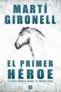 PRIMER HÉROE, EL | 9788466652988 | GIRONELL, MARTÍ | Llibreria Aqualata | Comprar libros en catalán y castellano online | Comprar libros Igualada