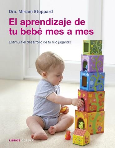 APRENDIZAJE DE TU BEBÉ MES A MES, EL | 9788448018641 | STOPPARD, MIRIAM | Llibreria Aqualata | Comprar llibres en català i castellà online | Comprar llibres Igualada