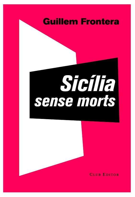 SICÍLIA SENSE MORTS | 9788473291897 | FRONTERA, GUILLEM | Llibreria Aqualata | Comprar libros en catalán y castellano online | Comprar libros Igualada