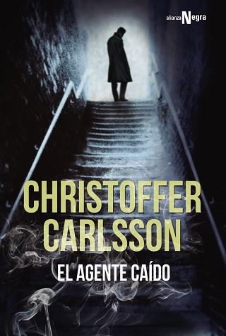 AGENTE CAÍDO, EL | 9788491042907 | CARLSSON, CHRISTOFFER | Llibreria Aqualata | Comprar llibres en català i castellà online | Comprar llibres Igualada