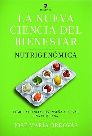 NUEVA CIENCIA DEL BIENESTAR, LA | 9788498925975 | ORDOVAS, JOSÉ MARÍA | Llibreria Aqualata | Comprar libros en catalán y castellano online | Comprar libros Igualada