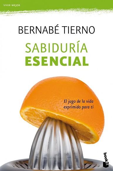 SABIDURIA ESENCIAL (BOOKET PRACTICOS) | 9788484609407 | TIERNO, BERNABE | Llibreria Aqualata | Comprar llibres en català i castellà online | Comprar llibres Igualada