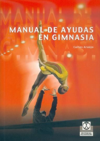 MANUAL DE AYUDAS EN GIMNASIA | 9788480197465 | ARAUJO, CARLOS | Llibreria Aqualata | Comprar libros en catalán y castellano online | Comprar libros Igualada