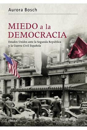 MIEDO A LA DEMOCRACIA | 9788498922998 | BOSCH, AURORA | Llibreria Aqualata | Comprar llibres en català i castellà online | Comprar llibres Igualada