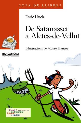 DE SATANASSET A ALETES-DE-VELLUT (SOPA DE LLIBRES 104) | 9788448915797 | LLUCH, ENRIC | Llibreria Aqualata | Comprar libros en catalán y castellano online | Comprar libros Igualada