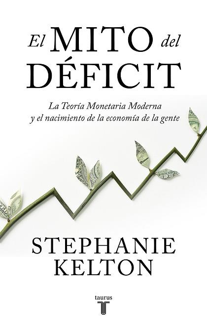 MITO DEL DÉFICIT, EL | 9788430624102 | KELTON, STEPHANIE | Llibreria Aqualata | Comprar llibres en català i castellà online | Comprar llibres Igualada