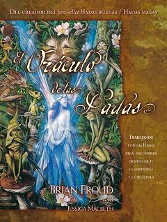 ORACULO DE LAS HADAS, EL | 9788484450757 | FROUD, BRIAN | Llibreria Aqualata | Comprar libros en catalán y castellano online | Comprar libros Igualada