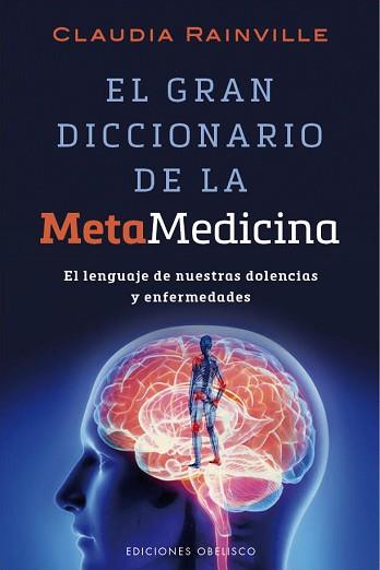 GRAN DICCIONARIO DE LA METAMEDICINA, EL | 9788416192502 | RAINVILLE, CLAUDIA | Llibreria Aqualata | Comprar llibres en català i castellà online | Comprar llibres Igualada