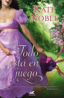 TODO ESTA EN JUEGO | 9788415420149 | NOBLE, KATE | Llibreria Aqualata | Comprar llibres en català i castellà online | Comprar llibres Igualada