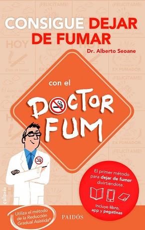 CONSIGUE DEJAR DE FUMAR CON EL DOCTOR FUM | 9788449329722 | SEOANE, DR. ALBERTO  | Llibreria Aqualata | Comprar libros en catalán y castellano online | Comprar libros Igualada