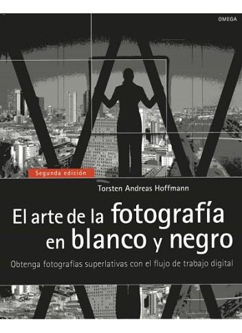 ARTE DE LA FOTOGRAFÍA EN BLANCO Y NEGRO, EL | 9788428215664 | HOFFMANN, T.A. | Llibreria Aqualata | Comprar llibres en català i castellà online | Comprar llibres Igualada