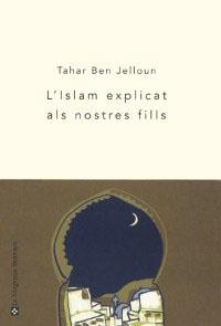 ISLAM EXPLICAT ALS NOSTRES FILLS, L' (BUTXACA 61) | 9788478711710 | BEN JELLOUN, TAHAR | Llibreria Aqualata | Comprar llibres en català i castellà online | Comprar llibres Igualada