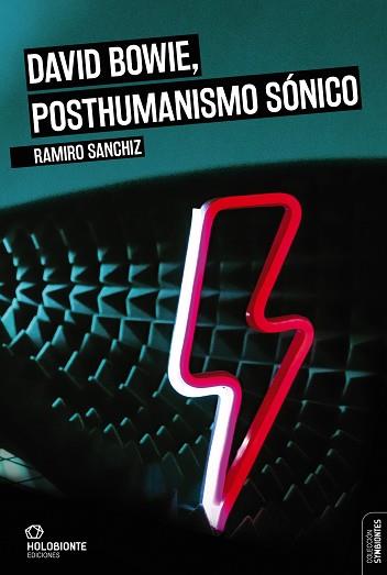 DAVID BOWIE, POSTHUMANISMO SÓNICO | 9788494878244 | SANCHIZ, RAMIRO | Llibreria Aqualata | Comprar llibres en català i castellà online | Comprar llibres Igualada