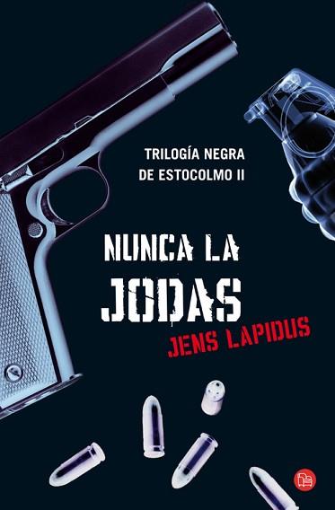 NUNCA LA JODAS (PL 389/2) | 9788466311212 | LAPIDUS, JENS | Llibreria Aqualata | Comprar libros en catalán y castellano online | Comprar libros Igualada