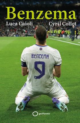 BENZEMA | 9788408261797 | CAIOLI, LUCA / COLLOT, CYRIL | Llibreria Aqualata | Comprar llibres en català i castellà online | Comprar llibres Igualada