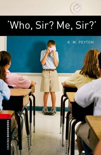 WHO, SIR? ME, SIR? (BOOKWORMS LEVEL 3) | 9780194791366 | PEYTON, K.M. | Llibreria Aqualata | Comprar llibres en català i castellà online | Comprar llibres Igualada