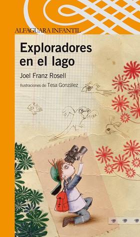 EXPLORADORES EN EL LAGO (NARANJA 10 AÑOS) | 9788420473383 | ROSELL,JOEL F. | Llibreria Aqualata | Comprar llibres en català i castellà online | Comprar llibres Igualada