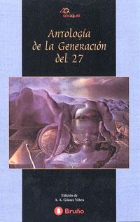 ANTOLOGIA DE LA GENERACION DEL 27 (ANAQUEL 36) | 9788421625064 | GOMEZ YEBRA (EDITOR) | Llibreria Aqualata | Comprar libros en catalán y castellano online | Comprar libros Igualada