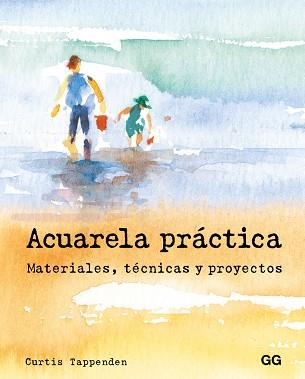 ACUARELA PRÁCTICA | 9788425229008 | TAPPENDEN, CURTIS | Llibreria Aqualata | Comprar llibres en català i castellà online | Comprar llibres Igualada