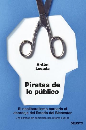 PIRATAS DE LO PÚBLICO | 9788423417148 | LOSADA, ANTÓN  | Llibreria Aqualata | Comprar llibres en català i castellà online | Comprar llibres Igualada