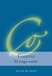 TRIGO VERDE, EL | 9788467016680 | COLETTE | Llibreria Aqualata | Comprar libros en catalán y castellano online | Comprar libros Igualada