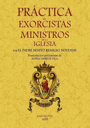 PRACTICA DE EXORCISTAS Y MINISTROS DE LA IGLESIA | 9788497617734 | NOYDENS, BENITO REMIGIO | Llibreria Aqualata | Comprar libros en catalán y castellano online | Comprar libros Igualada