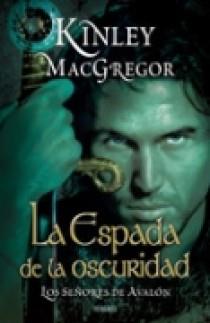 ESPADA DE LA OSCURIDAD, LA (SEÑORES DE AVALON 1) | 9788466627702 | MACGREGOR, KINLEY | Llibreria Aqualata | Comprar libros en catalán y castellano online | Comprar libros Igualada