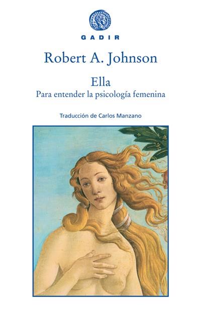 ELLA. PARA ENTENDER LA PSICOLOGÍA FEMENINA | 9788493474805 | JOHNSON, ROBERT A. | Llibreria Aqualata | Comprar llibres en català i castellà online | Comprar llibres Igualada