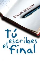 TU ESCRIBES EL FINAL | 9788492617388 | RODREIN, RAQUEL | Llibreria Aqualata | Comprar llibres en català i castellà online | Comprar llibres Igualada