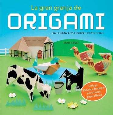 GRAN GRANJA DE ORIGAMI, LA | 9788415989073 | ONO,MARI / ONO,ROSHIN | Llibreria Aqualata | Comprar libros en catalán y castellano online | Comprar libros Igualada