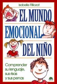 MUNDO EMOCIONAL DEL NIÑO, EL. COMPRENDER SU LENGUAJE | 9788495456519 | FILLIOZAT, ISABELLE | Llibreria Aqualata | Comprar libros en catalán y castellano online | Comprar libros Igualada