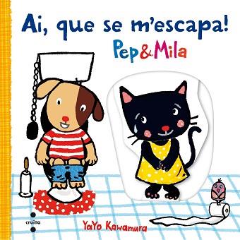 AI, QUE SE M'ESCAPA. PEP&MILA | 9788466141703 | KAWAMURA, YAYO | Llibreria Aqualata | Comprar llibres en català i castellà online | Comprar llibres Igualada