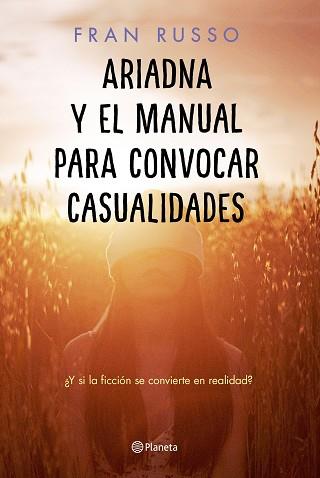 ARIADNA Y EL MANUAL PARA CONVOCAR CASUALIDADES | 9788408232407 | RUSSO, FRAN | Llibreria Aqualata | Comprar llibres en català i castellà online | Comprar llibres Igualada